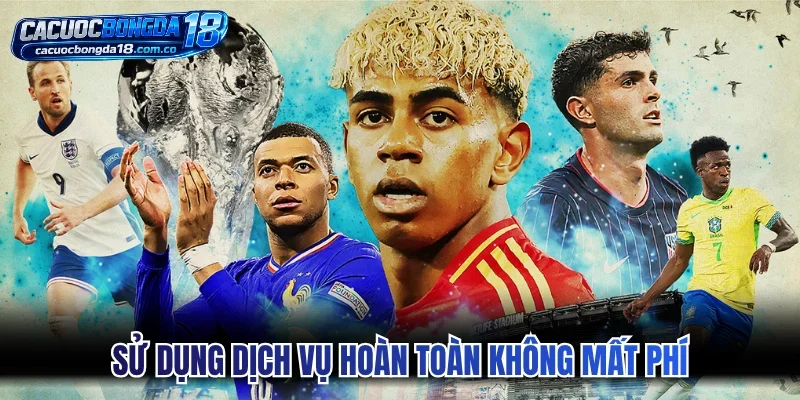 Sử dụng dịch vụ hoàn toàn không mất phí